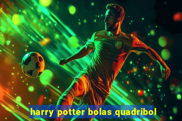 harry potter bolas quadribol